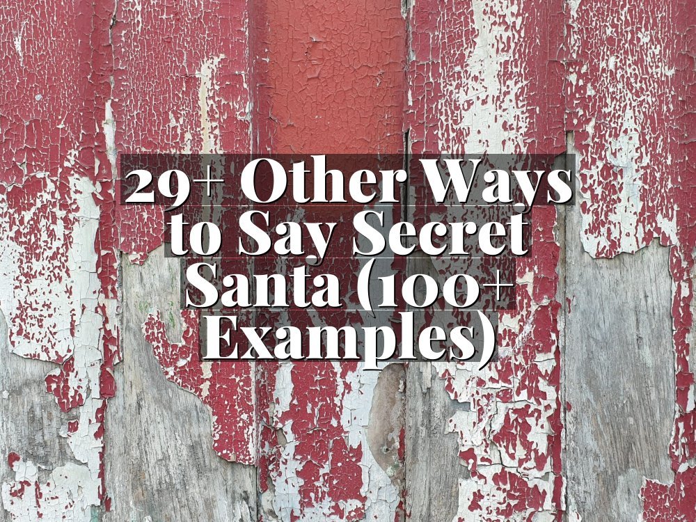 29+ Other Ways to Say Secret Santa (100+ Examples)